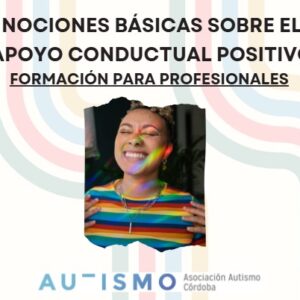 Nociones básicas sobre Apoyo Conductual Positivo, formación para profesionales